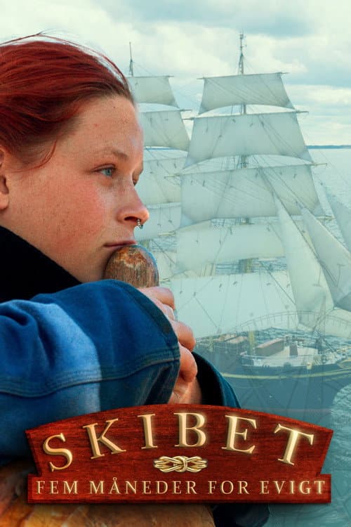 Skibet - Fem måneder for evigt