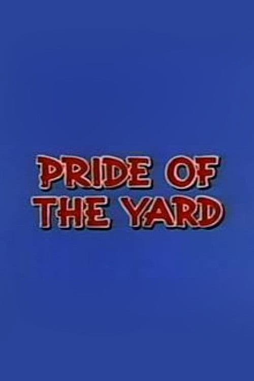Pride of the Yard