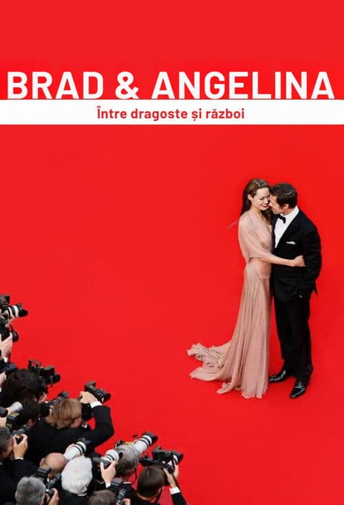 Brad și Angelina: În dragoste și război