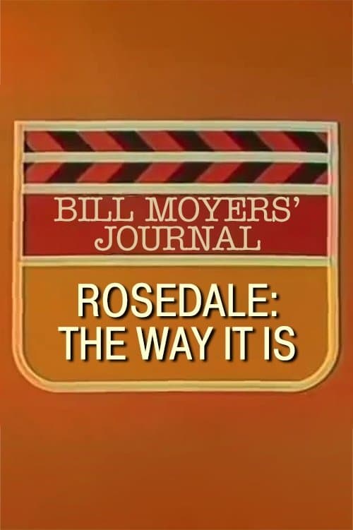 Rosedale: The Way It Is