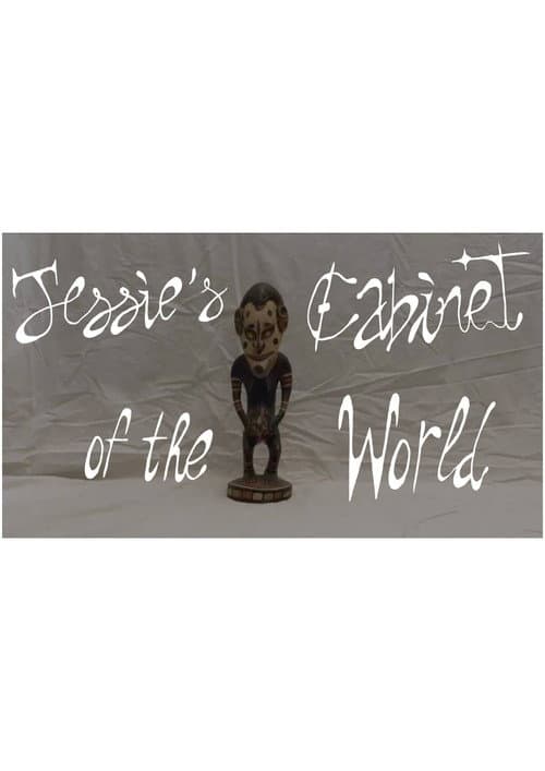 Jessie's Cabinet of the World