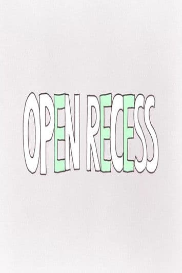 Open Recess