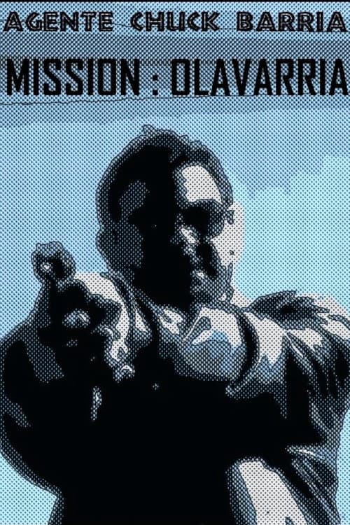 Agente Chuck Barría: Mission Olavarría