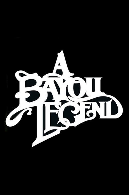 A Bayou Legend