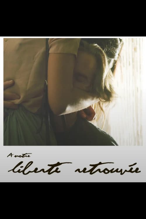 À Notre Liberté Retrouvée