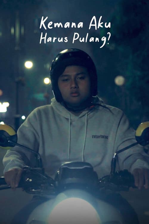 Kemana Aku Harus Pulang?