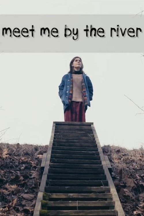 Meet Me by the River