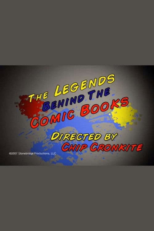 The Legends Behind the Comic Books