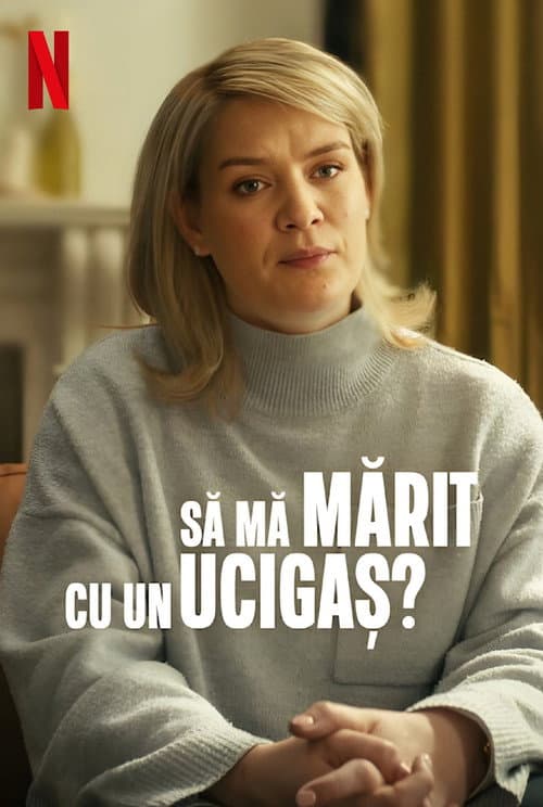 Să mă mărit cu un ucigaș?
