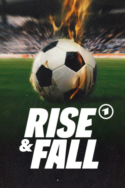 Rise & Fall