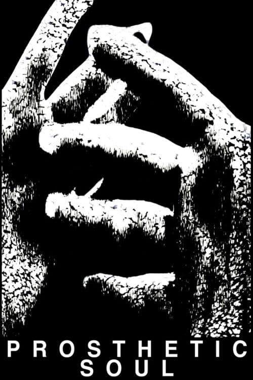 Prosthetic Soul