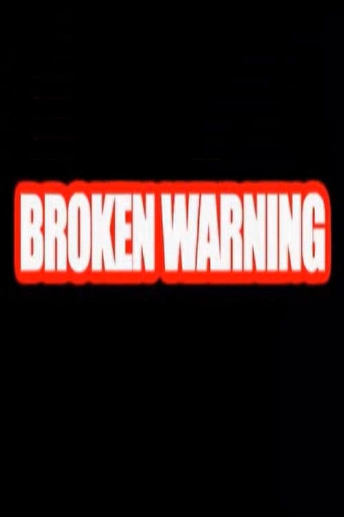Broken Warning