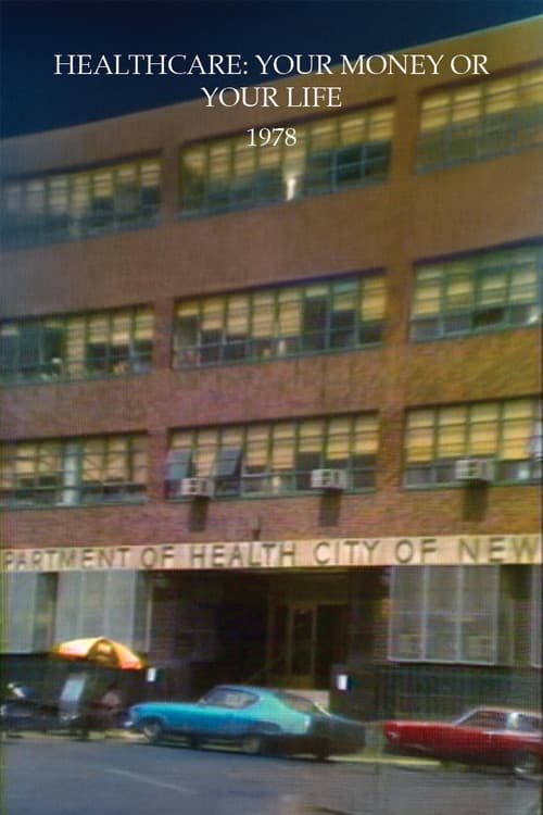 Healthcare: Your Money or Your Life