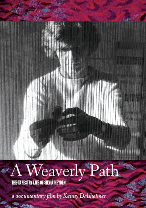 A Weaverly Path: The Tapestry Life of Silvia Heyden
