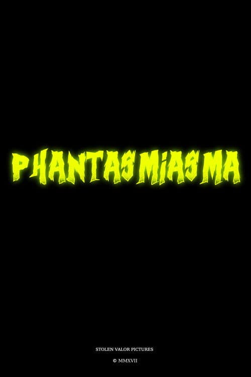 Phantasmiasma