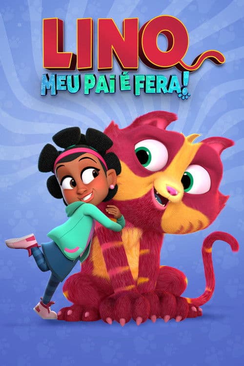 Lino: Meu Pai É Fera