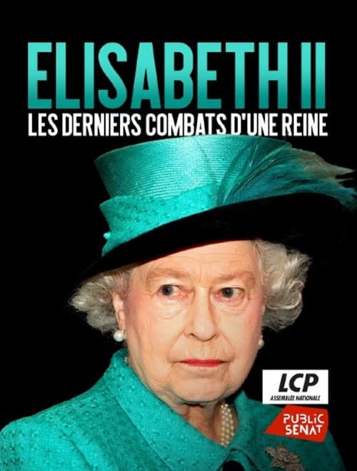 Elizabeth II : Les derniers combats d'une reine