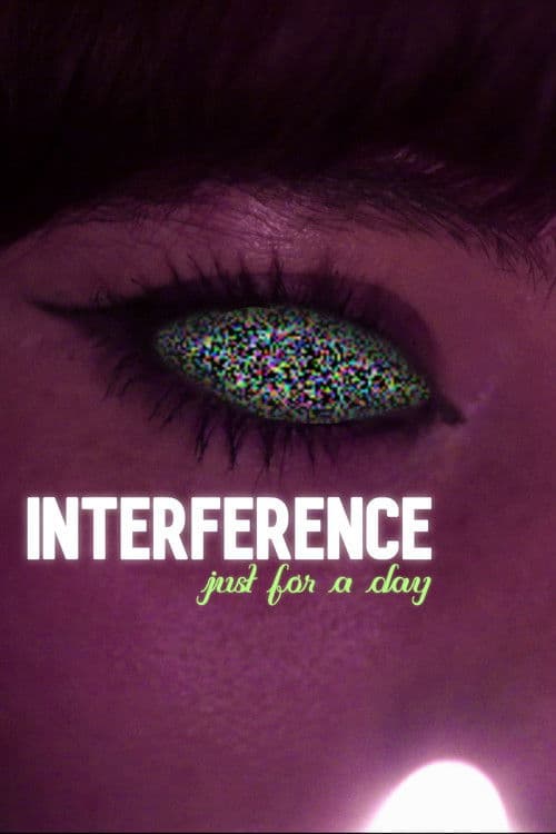 Interference: Just for a Day