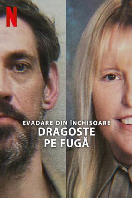 Evadare din închisoare: Dragoste pe fugă