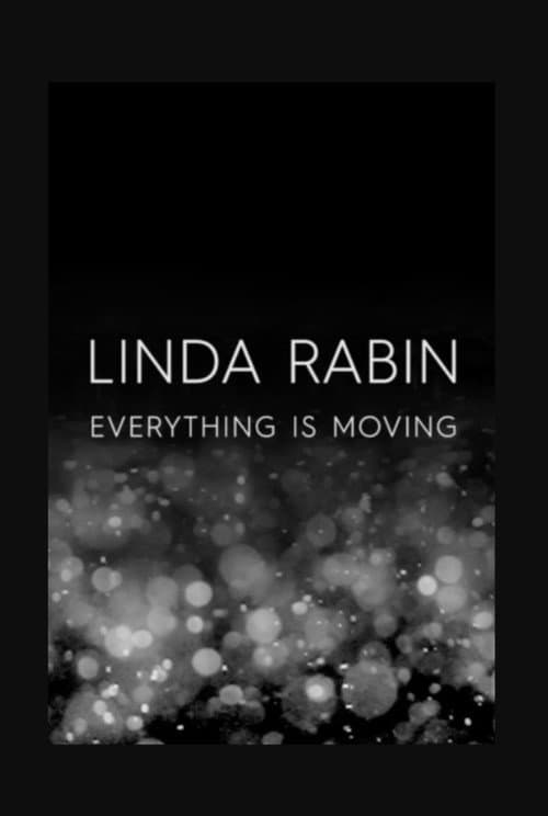 Linda Rabin: Everything Is Moving