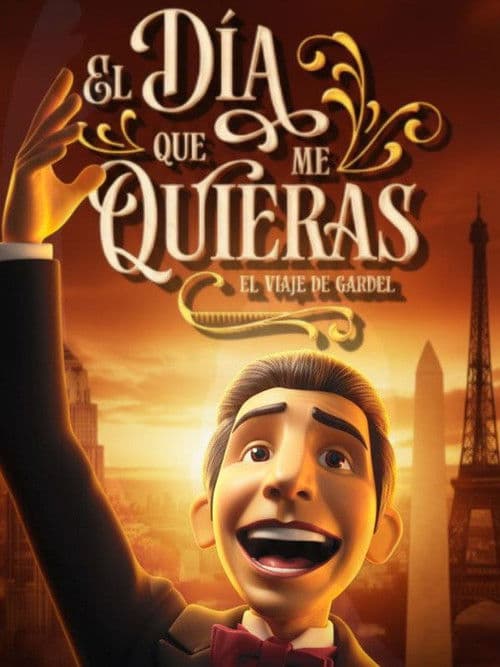 El día que me quieras: El viaje de Gardel