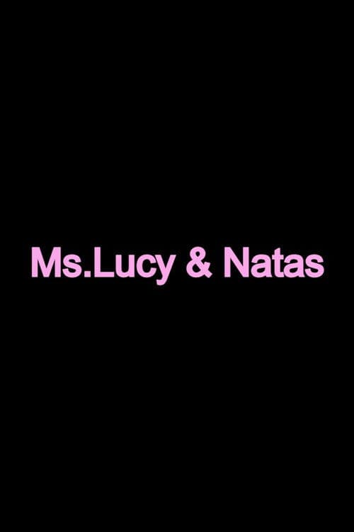 Ms. Lucy And Natas
