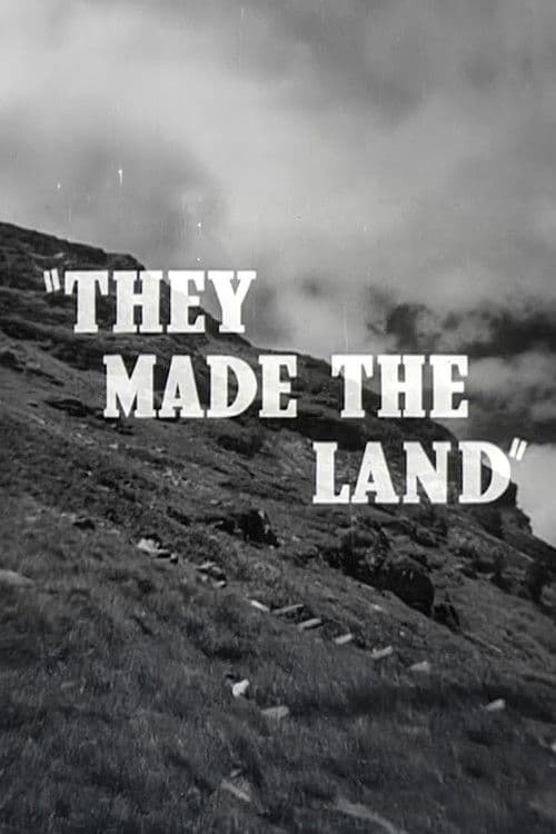They Made the Land
