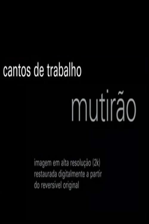 Cantos de Trabalho - Mutirão