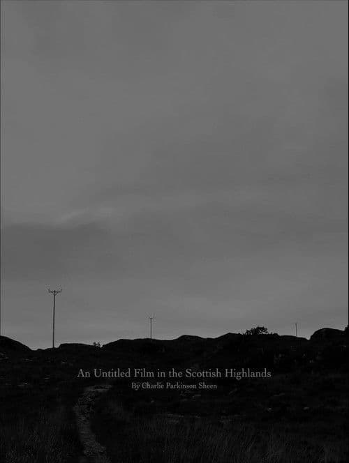 An Untitled Film in the Scottish Highlands