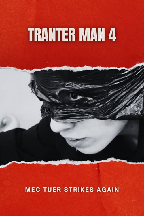 Tranter-Man: Episode 4 - Mec Tueur Strikes Again