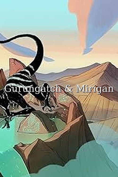 Gurangatch and Mirrigan