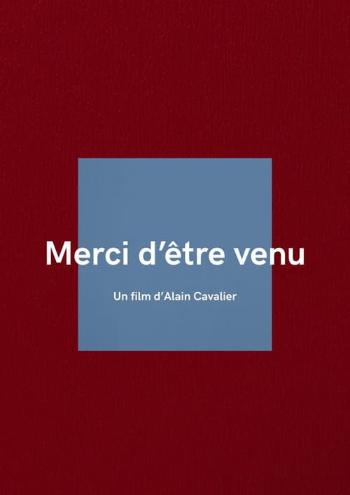 Merci d'être venu
