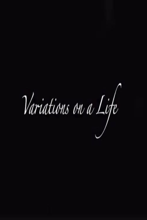 Variations on a Life