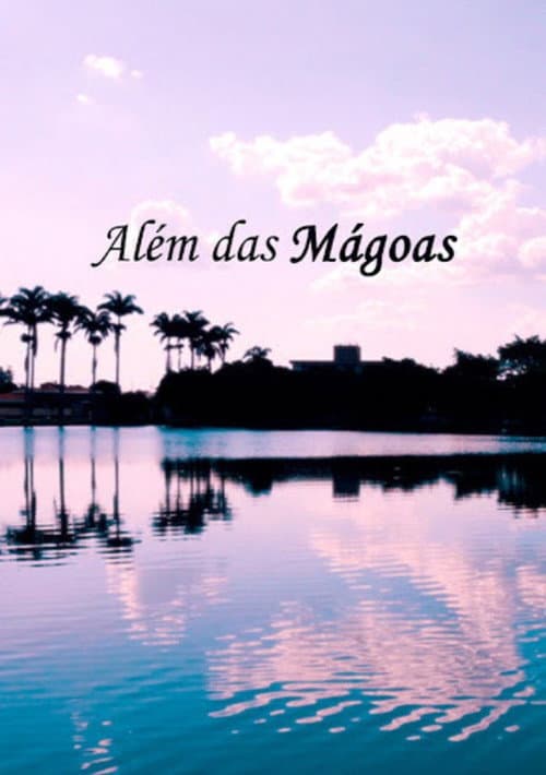 Além das Mágoas
