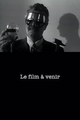 Le Film à venir
