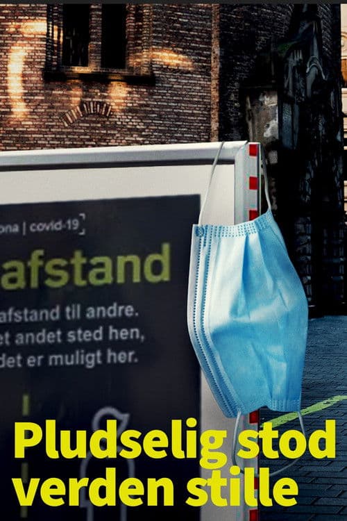 Pludselig Stod Verden Stille