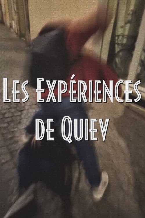 Les Expériences de Quiev