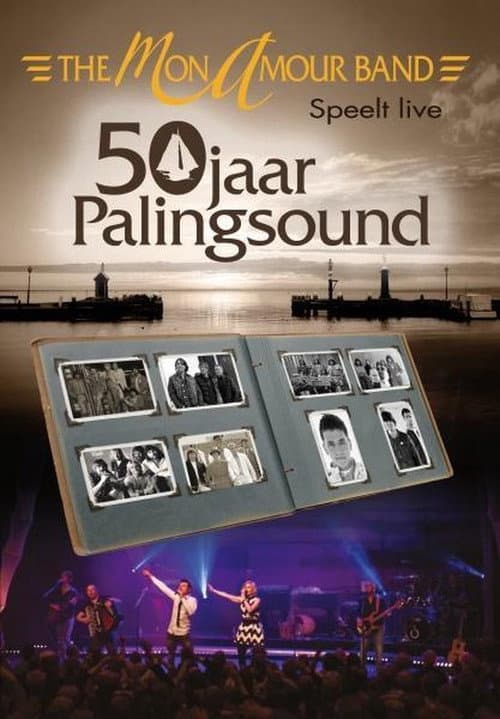Mon Amour Band - 50 Jaar Palingsound