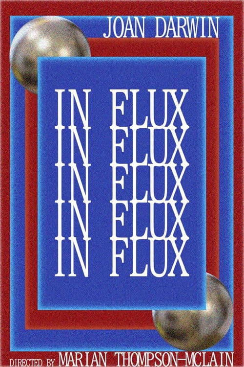 In Flux