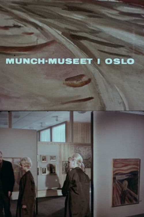 Oslofilm: Munchmuseet i Oslo