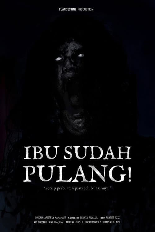 Ibu Sudah Pulang!