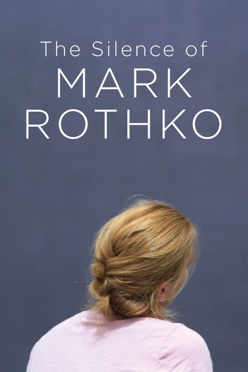 The Silence of Mark Rothko
