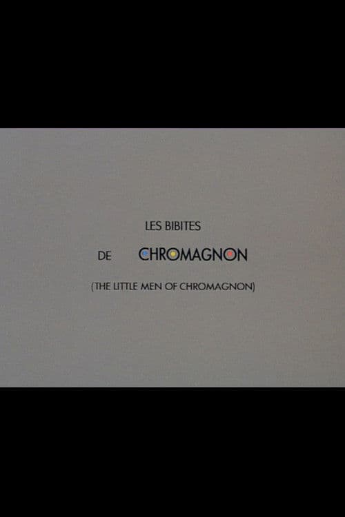 Les bibites de Chromagnon