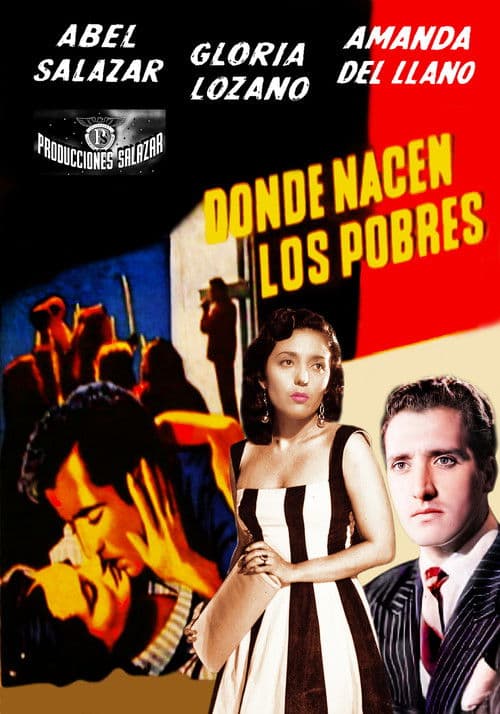 Donde nacen los pobres