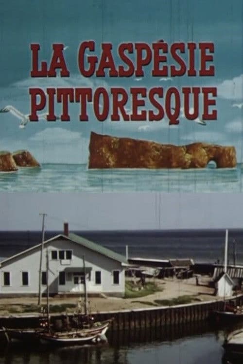 La Gaspésie pittoresque
