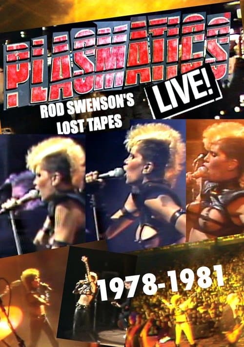 Plasmatics Live  - Rod Swenson's Lost Tapes 1978-1981