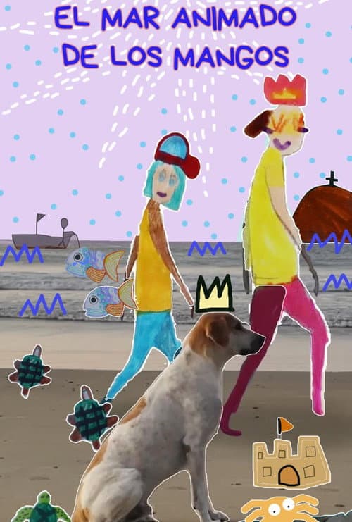 EL MAR ANIMADO DE LOS MANGOS