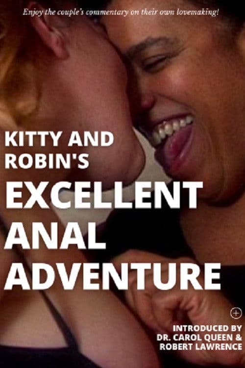 Kitty and Robin’s Excellent Anal Adventure