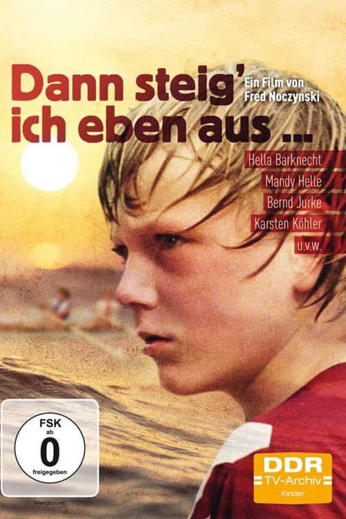 Dann steig' ich eben aus...