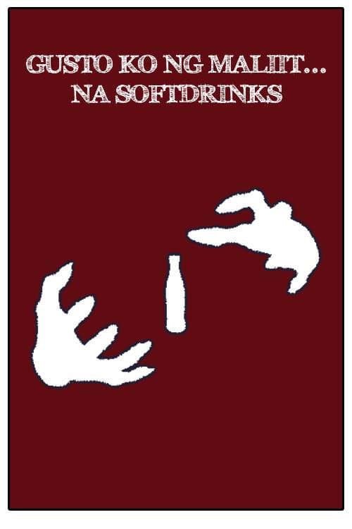 Ang Gusto Ko Maliit... Na Softdrinks!